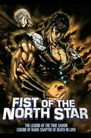 Fist Of The North Star The Legends Of The True Savior Legend Of Raoh-Chapter Of Death In Love (2006) [1080p] [BluRay] [5.1] [YTS]