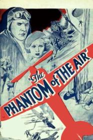 The Phantom Of The Air (1933) [1080p] [BluRay] [YTS]