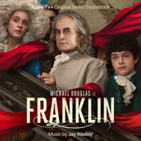 Jay Wadley - Franklin Season 1 (Apple Original Series Soundtrack) (2024) [24Bit-48kHz] FLAC [PMEDIA] ⭐️