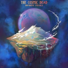 The Cosmic Dead - Infinite Peaks (2024) [24Bit-48kHz] FLAC [PMEDIA] ⭐️