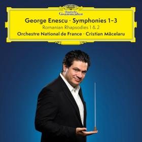 Enescu - Symphonies Nos  1-3 - Orchestre National De France, Cristian Macelaru (2024) [24-96]