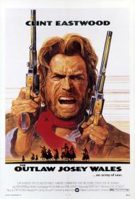 The Outlaw Josey Wales  (1976) [Clint Eastwood] 1080p BluRay H264 DolbyD 5.1 + nickarad