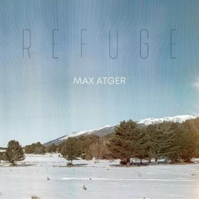 Max Atger - Refuge (2024) Mp3 320kbps [PMEDIA] ⭐️