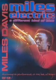 Miles Davis Miles Electric A Different Kind of Blue 1of2 x264 AC3