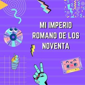 Various Artists - Mi Imperio Romano De Los Noventa (2024) Mp3 320kbps [PMEDIA] ⭐️