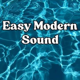 Various Artists - Easy Modern Sound (2024) Mp3 320kbps [PMEDIA] ⭐️