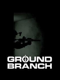 Ground.Branch.Build.13898068.REPACK2-KaOs