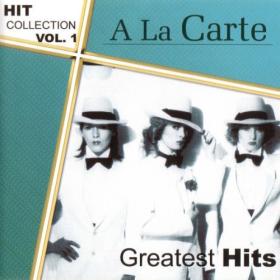 A La Carte - Hitcollection, Vol  1 - Greatest Hits - 2024 - WEB FLAC 16BITS 44 1KHZ-EICHBAUM