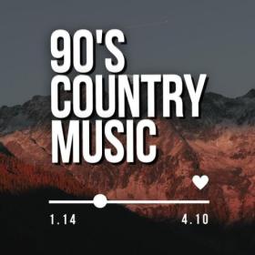 Various Artists - 90's Country Music (2024) Mp3 320kbps [PMEDIA] ⭐️