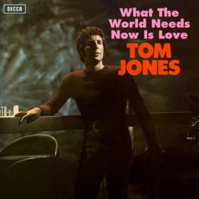 Tom Jones - What The World Needs Now Is Love (2024) Mp3 320kbps [PMEDIA] ⭐️