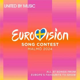 Various Artists - Eurovision Song Contest Malmo 2024 (2024) Mp3 320kbps [PMEDIA] ⭐️