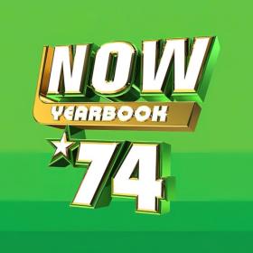 Various Artists - Now Yearbook 74 (2024) Mp3 320kbps [PMEDIA] ⭐️