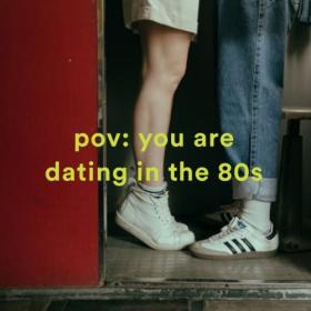 Various Artists - pov you are dating in the 80's (2024) Mp3 320kbps [PMEDIA] ⭐️