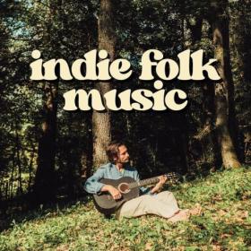 Various Artists - indie folk music (2024) Mp3 320kbps [PMEDIA] ⭐️