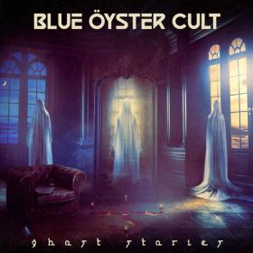 Blue Öyster Cult - Ghost Stories 2024  Album FLAC_  Beats⭐