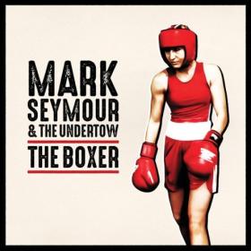 Mark Seymour - The Boxer (2024) [24Bit-48kHz] FLAC [PMEDIA] ⭐️