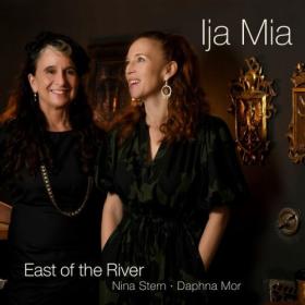 East of the River - Ija Mia Soundscape of the Sephardic Diaspora (2024) [24Bit-88 2kHz] FLAC [PMEDIA] ⭐️