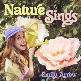 Emily Arrow - Nature Sings (2024) Mp3 320kbps [PMEDIA] ⭐️