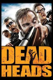 Deadheads (2011) [1080p] [BluRay] [5.1] [YTS]