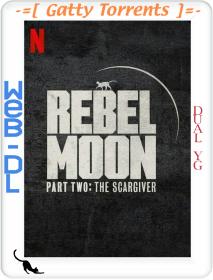 Rebel Moon Part Two The Scargiver 2024 1080p WEB-DL H.264 Dual YG