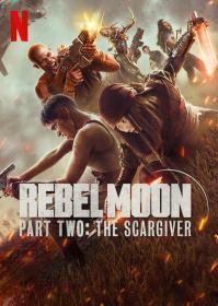 Rebel Moon Part Two The Scargiver (2024) 1080p 60FPS WEBRip MULTI 5 1 ATMOS 10Bit x265 MSubs ~Homelander [ProtonMovies]