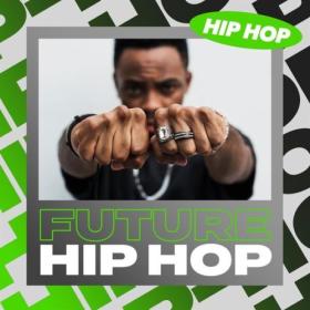 Various Artists - Future Hip Hop (2024) Mp3 320kbps [PMEDIA] ⭐️