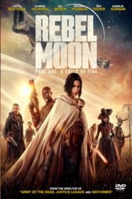 Rebel Moon - Part One - A Child of Fire - Rebel Moon - Parte 1 figlia del fuoco (2023) 1080p H264 ITA ENG AC3 5.1 WEBRip Subs - LoZio
