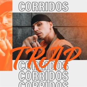 Various Artists - Trap Corridos (2024) Mp3 320kbps [PMEDIA] ⭐️