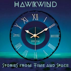 Hawkwind - 2024 - Stories From Time And Space