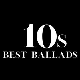 Various Artists - 10s Best Ballads (2024) Mp3 320kbps [PMEDIA] ⭐️
