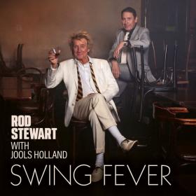Rod Stewart - Swing Fever (2024)