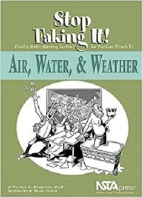 [ CourseWikia com ] Air, Water, & Weather - Stop Faking It! Finally Understanding Science So You Can Teach It