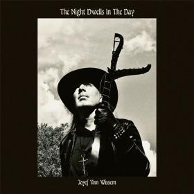(2024) Jozef van Wissem - The Night Dwells in the Day [FLAC]