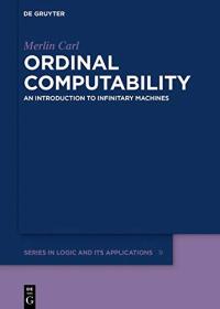 [ CourseWikia com ] Ordinal Computability - An Introduction to Infinitary Machines (True EPUB)