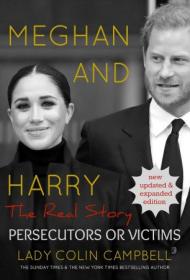[ CourseWikia com ] Meghan and Harry - The Real Story - Persecutors or Victims (Updated & Expanded Edition)