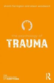 [ CourseWikia com ] The Psychology of Trauma