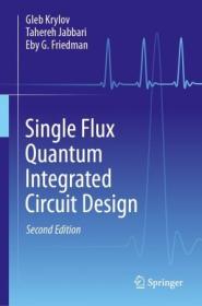 Single Flux Quantum Integrated Circuit Design 2nd Edition