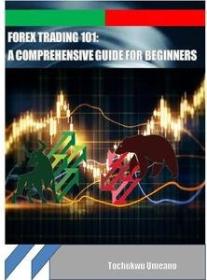 [ FreeCryptoLearn com ] Forex Trading 101 - A Comprehensive Guide For Beginners