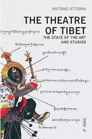 The theatre of Tibet - The State of the Art and Studies
