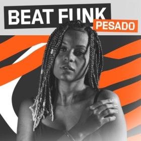 Various Artists - Beat Funk Pesado (2024) Mp3 320kbps [PMEDIA] ⭐️
