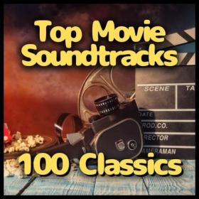Various Artists - Top Movie Soundtracks 100 Classics (2024) Mp3 320kbps [PMEDIA] ⭐️