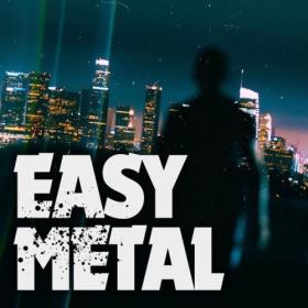Various Artists - Easy Metal (2024) Mp3 320kbps [PMEDIA] ⭐️