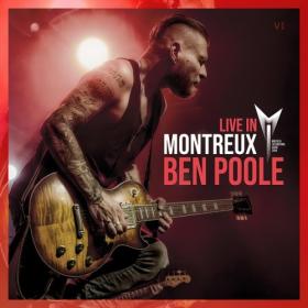 Ben Poole - In Montreux (Live) (2024) [16Bit-44.1kHz] FLAC [PMEDIA] ⭐️