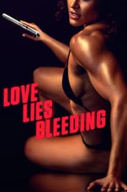 Love Lies Bleeding (2024) [1080p] [WEBRip] [x265] [10bit] [5.1] [YTS]
