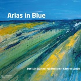 Bastian Walcher Quartett - Arias in Blue (2024) [24Bit-96kHz] FLAC [PMEDIA] ⭐️