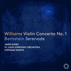 James Ehnes - Bernstein Serenade - Williams Violin Concerto No  1 (2024) [24Bit-96kHz] FLAC [PMEDIA] ⭐️