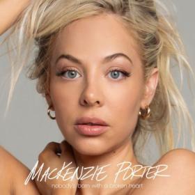 MacKenzie Porter - Nobody's Born With A Broken Heart (2024) [24Bit-44.1kHz] FLAC [PMEDIA] ⭐️