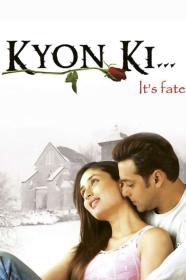 Kyon Ki    (2005) [720p] [WEBRip] [YTS]