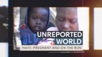 Ch4 Unreported World 2024 Haiti Pregnant and on the Run 1080p HDTV x265 AAC