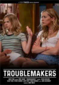 Troublemakers [Pure Taboo 2023] XXX WEB-DL 720p SPLIT SCENES [XC]